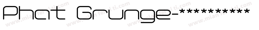 Phat Grunge字体转换